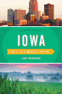 Iowa Off the Beaten Path(R): Discover Your Fun