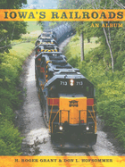 Iowa's Railroads: An Album