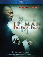 Ip Man: The Final Fight [Blu-ray]