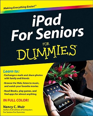 iPad for Seniors for Dummies - Muir, Nancy C