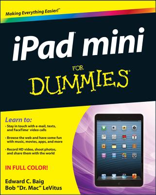 iPad Mini for Dummies - Baig, Edward C, and LeVitus, Bob