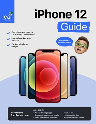 iPhone 12 Guide - Rudderham, Tom