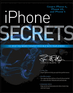 iPhone Secrets: Do What You Never Thought Possible with Your iPhone