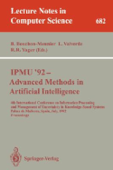 Ipmu'92 - Advanced Methods in Artificial Intelligence: 4th International Conference on Information Processing and Management of Uncertainty in Knowledge-Based Systems, Palma de Mallorca, Spain, July 6-10, 1992. Proceedings