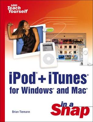 Ipod+itunes for Windows and Mac in a Snap - Tiemann, Brian