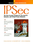 Ipsec: The New Security Standard for the Internet, Intranets, and Virtual Private Networks