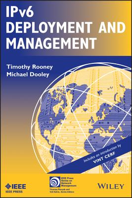 Ipv6 Deployment and Management - Dooley, Michael, and Rooney, Timothy