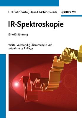 IR-Spektroskopie - G?nzler, Helmut, and Gremlich, Hans-Ulrich