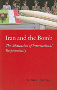 Iran and the Bomb: The Abdication of International Responsibility