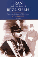 Iran and the Rise of Reza Shah: From Qajar Collapse to Pahlavi Power