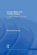 Iranian Elites and Turkish Rulers: A History of Isfahan in the Saljuq Period