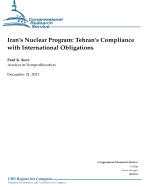 Iran's Nuclear Program: Tehran's Compliance with International Obligations - Service, Congressional Research, and Kerr, Paul K