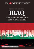 Iraq: The West Shakes Up the Middle East