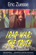 Iraq War: The Truth