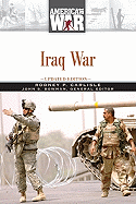 Iraq War - Carlisle, Rodney P, Professor, and Bowman, John S (Editor)