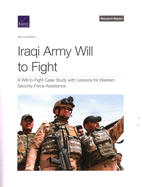 Iraqi Army Will to Fight: A Will-To-Fight Case Study with Lessons for Western Security Force Assistance