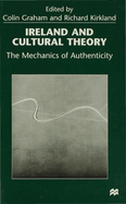 Ireland and Cultural Theory: The Mechanics of Authenticity