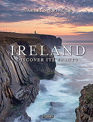 Ireland: Discover its Beauty - Krieger, Carsten (Photographer)