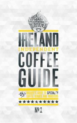 Ireland Independent Coffee Guide No.1 - Lewis, Kathryn (Editor)