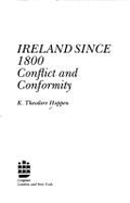 Ireland Since 1800: Conflict and Conformity - Hoppen, K Theodore