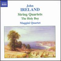 Ireland: String Quartets; The Holy Boy - Maggini Quartet