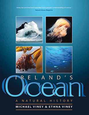 Ireland's Ocean: A Natural History - Viney, Michael, and Viney, Ethna