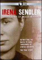 Irena Sendler: In the Name of Their Mothers - Mary Skinner