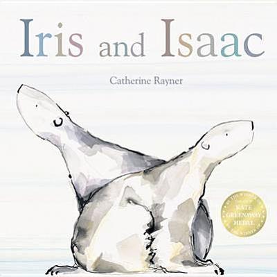 Iris and Isaac - Rayner, Catherine