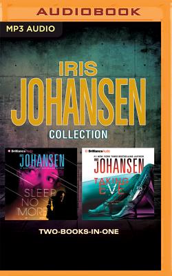 Iris Johansen - Sleep No More and Taking Eve 2-In-1 Collection: Sleep No More, Taking Eve - Johansen, Iris, and Rodgers, Elisabeth (Read by)