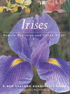 Irises: A New Zealand Gardener's Guide