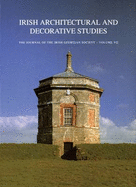 Irish Architectural and Decorative Studies: Journal of the Irish Georgian Society