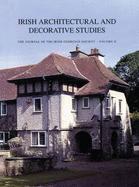 Irish Architectural and Decorative Studies: The Journal of the Irish Georgian Society