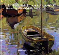 Irish Art 1947-1974: The Great Southern Art Collection