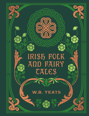 Irish Folk and Fairy Tales - Yeats, W B