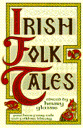 Irish Folktales - Glassie, Henry H (Editor)