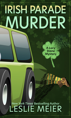 Irish Parade Murder - Meier, Leslie