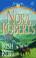 Irish Rebel - Roberts, Nora