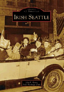 Irish Seattle - Keane, John F, and Irish Heritage Club