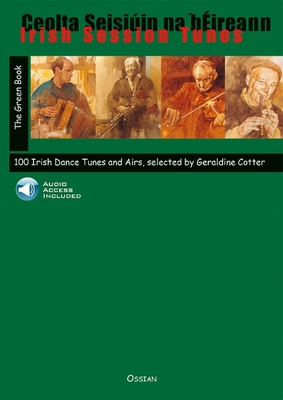 Irish Session Tunes - The Green Book: 100 Irish Dance Tunes and Airs - Cotter, Geraldine (Editor)
