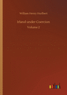 Irland under Coercion: Volume 2