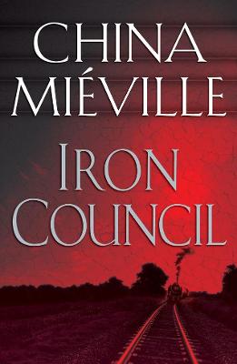 Iron Council - Miville, China