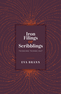 Iron Filings or Scribblings: Thinking Things Out