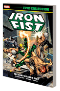 Iron Fist Epic Collection: The Fury of Iron Fist