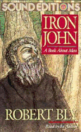 Iron John: A Book about Men - Bly, Robert W (Read by)