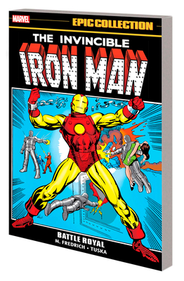 Iron Man Epic Collection: Battle Royal - Friedrich, Mike, and Kane, Gil