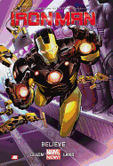 Iron Man Volume 1: Believe (Marvel Now)