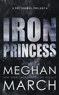Iron Princess: An Anti-Heroes Collection Novel