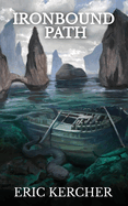Ironbound Path: Patmos Sea Fantasy Adventure Fiction Novel 3