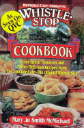 Irondale Cafe Original Whistlestop Cookbook - McMichael, Mary Jo Smith, and McMichael