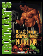 Ironman's Ultimate Guide to Bodybuilding Nutrition